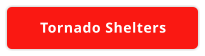 Tornado Shelters